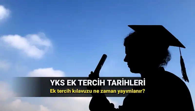 2025 YKS Ek Tercih Tarihleri ve Kılavuz Açıklamaları Merak Ediliyor!