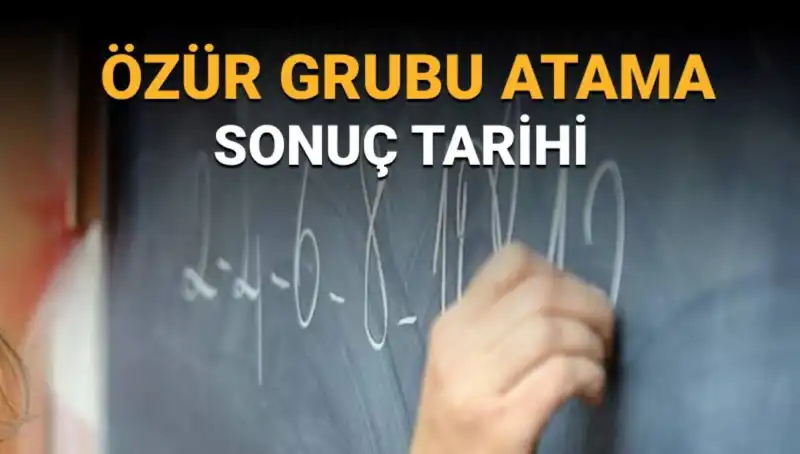 Mazerete Bağlı (Özür Grubu) Atama Sonuçları İçin Heyecan Dorukta!